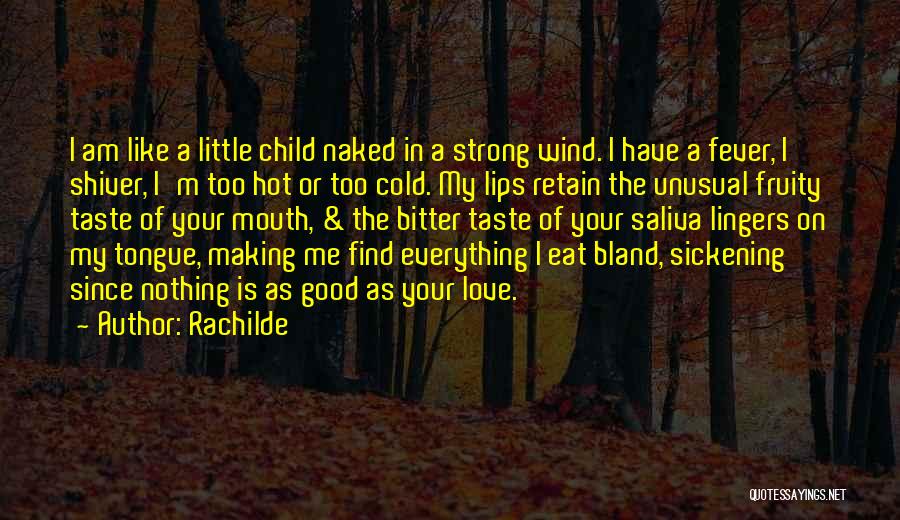 Good Love Making Quotes By Rachilde