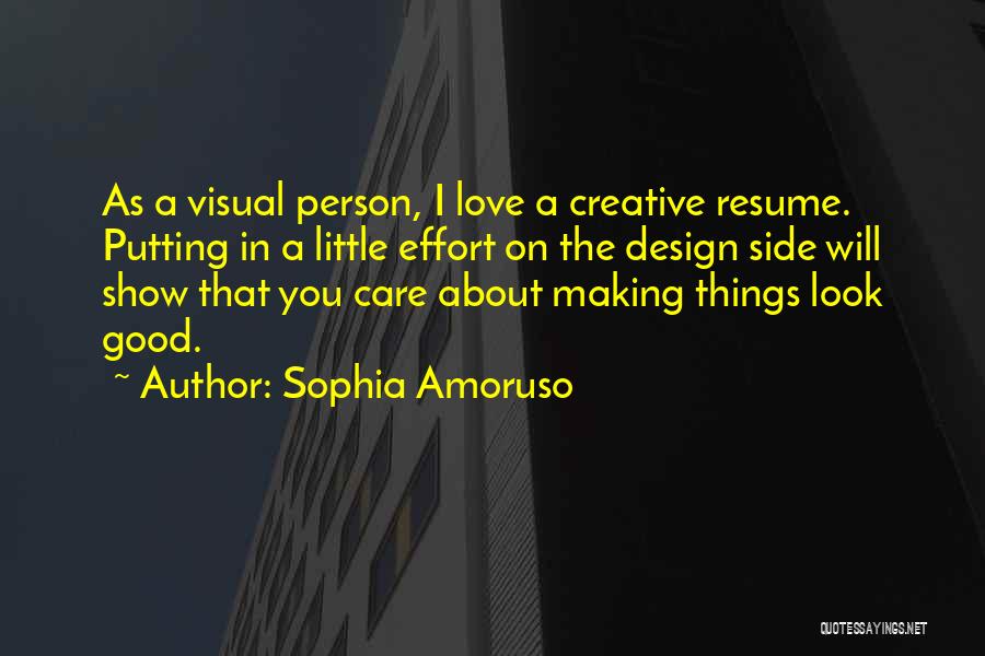 Good Love Making Quotes By Sophia Amoruso