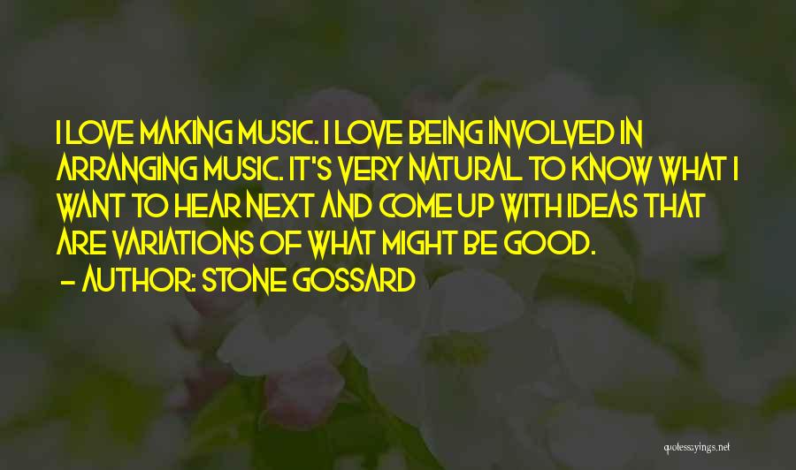 Good Love Making Quotes By Stone Gossard