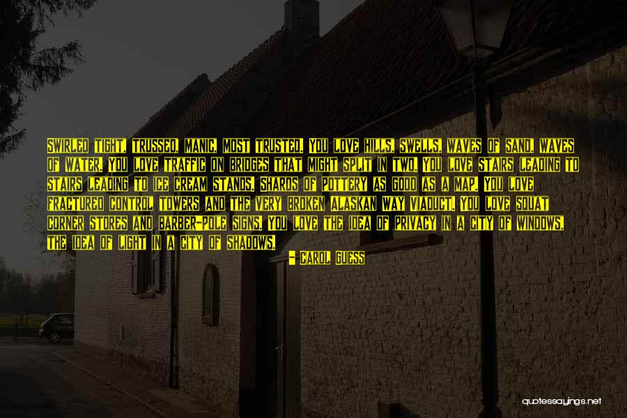 Good Love Poetry Quotes By Carol Guess Good Love Poetry Quotes By Carol Guess