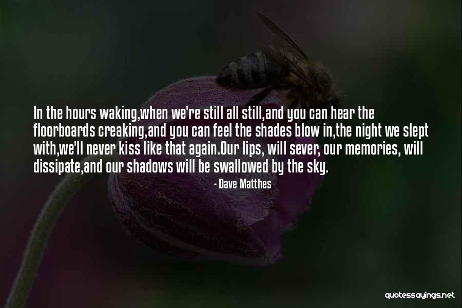 Good Love Poetry Quotes By Dave Matthes Good Love Poetry Quotes By Dave Matthes