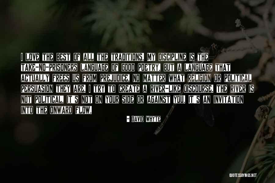 Good Love Poetry Quotes By David Whyte Good Love Poetry Quotes By David Whyte