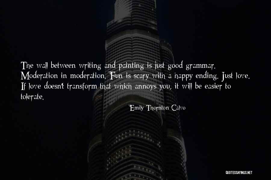 Good Love Poetry Quotes By Emily Thornton Calvo Good Love Poetry Quotes By Emily Thornton Calvo