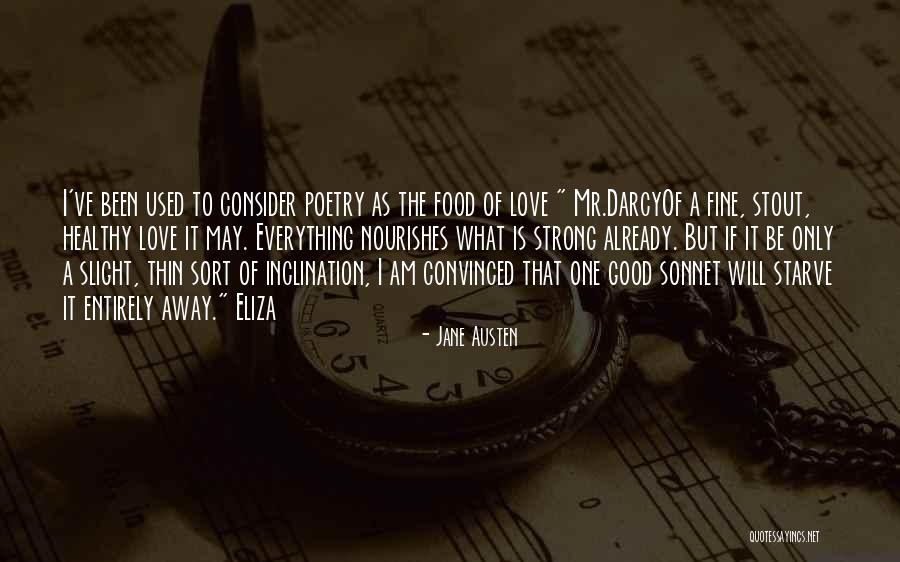 Good Love Poetry Quotes By Jane Austen Good Love Poetry Quotes By Jane Austen