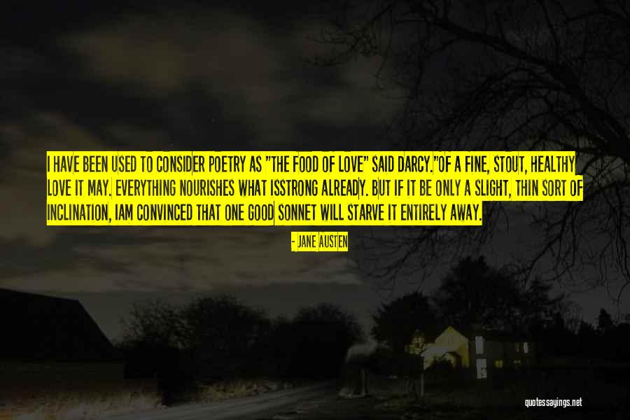 Good Love Poetry Quotes By Jane Austen Good Love Poetry Quotes By Jane Austen