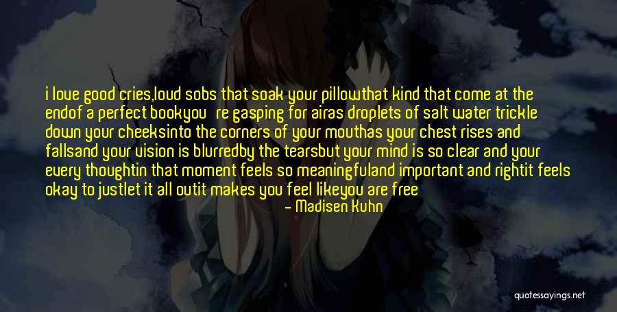 Good Love Poetry Quotes By Madisen Kuhn Good Love Poetry Quotes By Madisen Kuhn