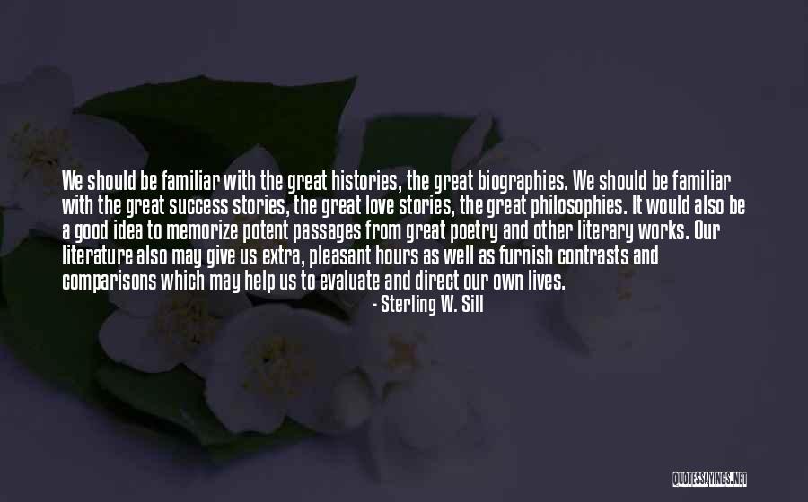 Good Love Poetry Quotes By Sterling W. Sill Good Love Poetry Quotes By Sterling W. Sill