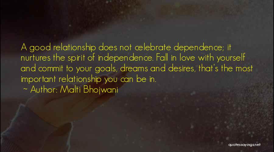 Good Love Relationship Quotes By Malti Bhojwani