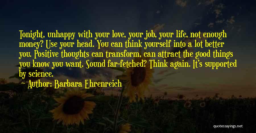 Good Love Thoughts Quotes By Barbara Ehrenreich