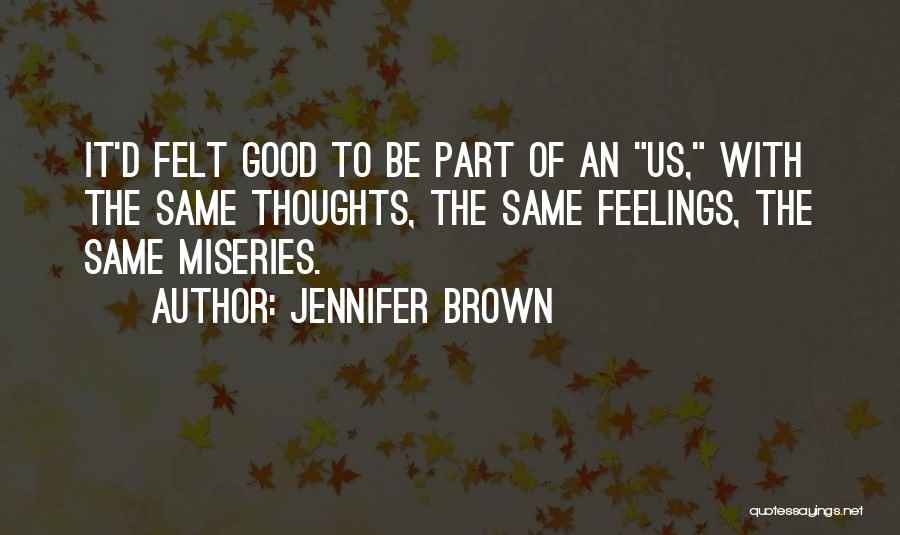 Good Love Thoughts Quotes By Jennifer Brown