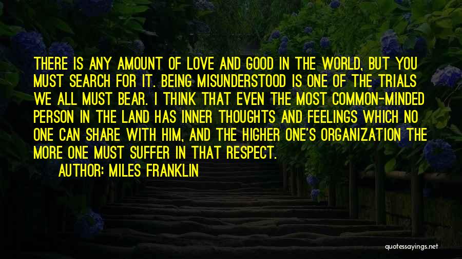 Good Love Thoughts Quotes By Miles Franklin