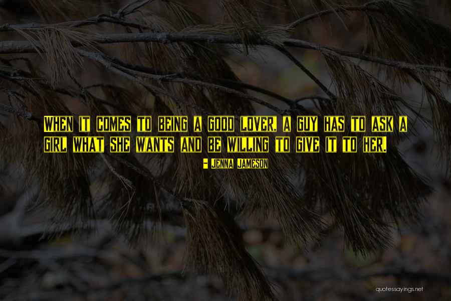 Good Lover Quotes By Jenna Jameson Good Lover Quotes By Jenna Jameson