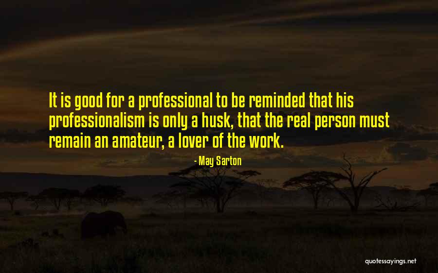 Good Lover Quotes By May Sarton Good Lover Quotes By May Sarton