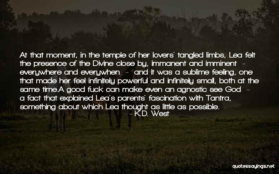 Good Lovers Quotes By K.D. West Good Lovers Quotes By K.D. West