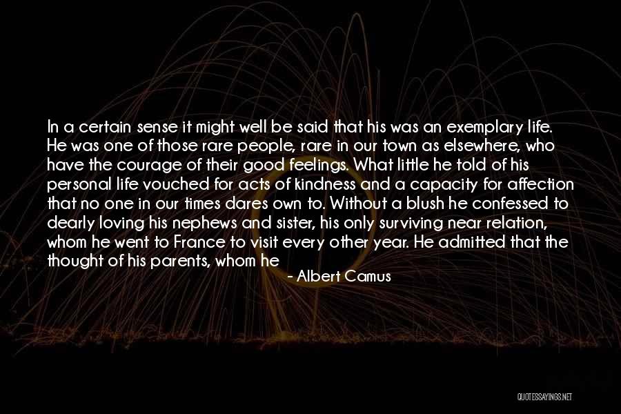 Good Loving Sister Quotes By Albert Camus