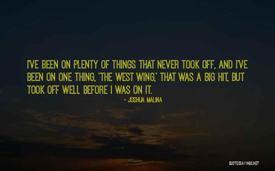 Good Low Brass Quotes By Joshua Malina Good Low Brass Quotes By Joshua Malina