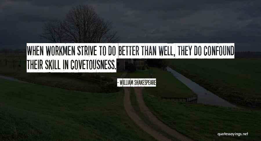 Good Low Brass Quotes By William Shakespeare Good Low Brass Quotes By William Shakespeare