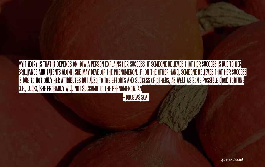 Good Luck And Other Quotes By Douglas Soat Good Luck And Other Quotes By Douglas Soat