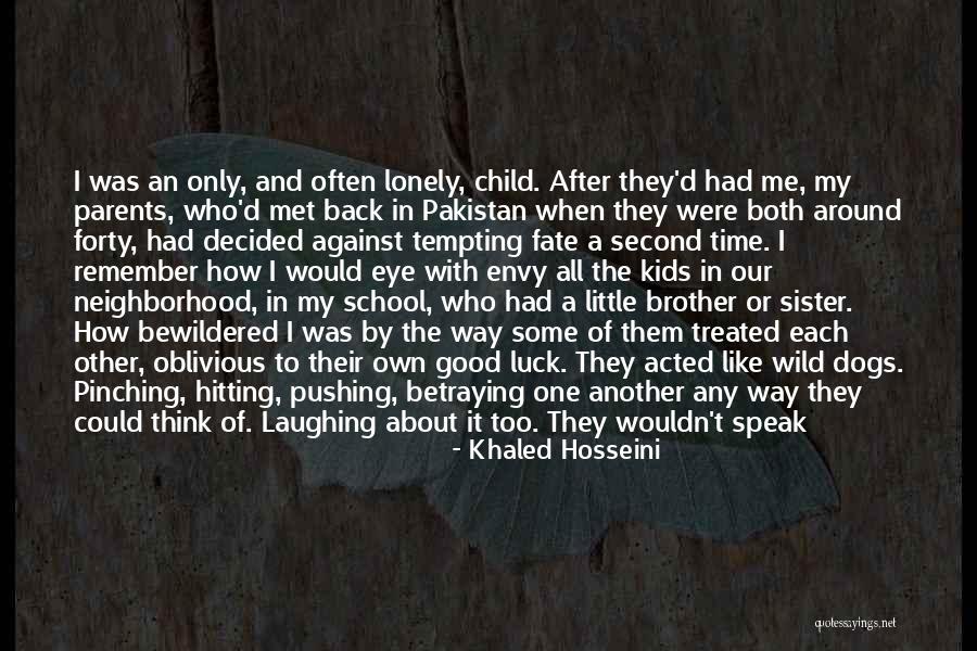 Good Luck And Other Quotes By Khaled Hosseini Good Luck And Other Quotes By Khaled Hosseini