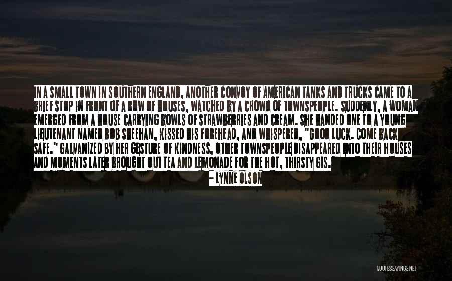 Good Luck And Other Quotes By Lynne Olson Good Luck And Other Quotes By Lynne Olson