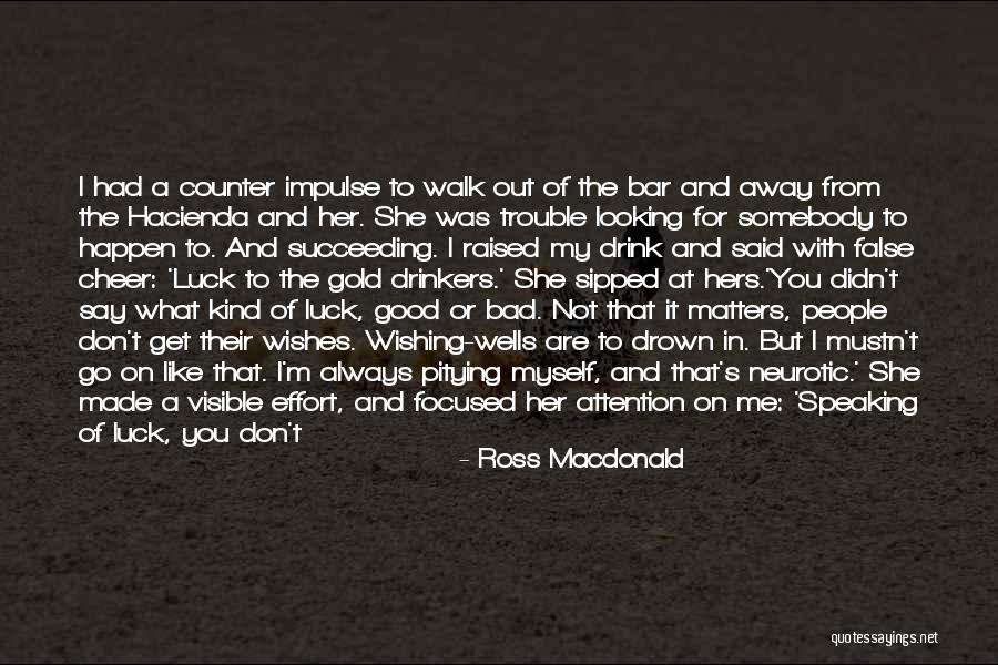 Good Luck Cheer Quotes By Ross Macdonald Good Luck Cheer Quotes By Ross Macdonald