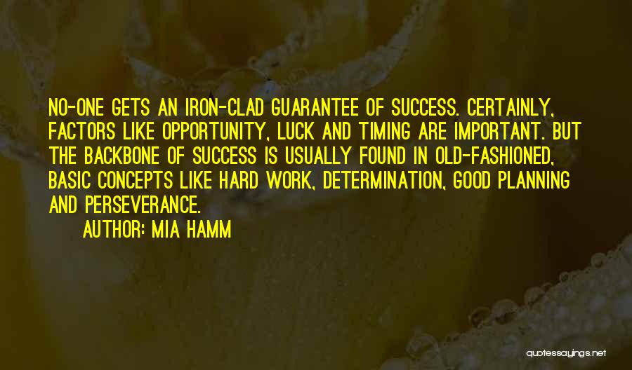 Good Luck Hard Work Quotes By Mia Hamm