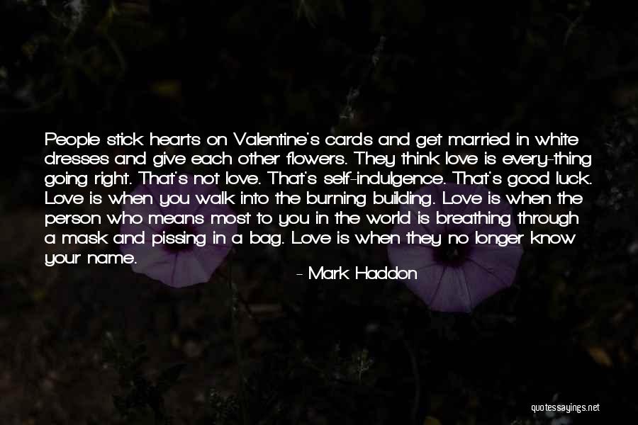 Good Luck I Love You Quotes By Mark Haddon Good Luck I Love You Quotes By Mark Haddon
