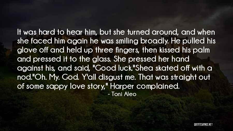 Good Luck I Love You Quotes By Toni Aleo Good Luck I Love You Quotes By Toni Aleo