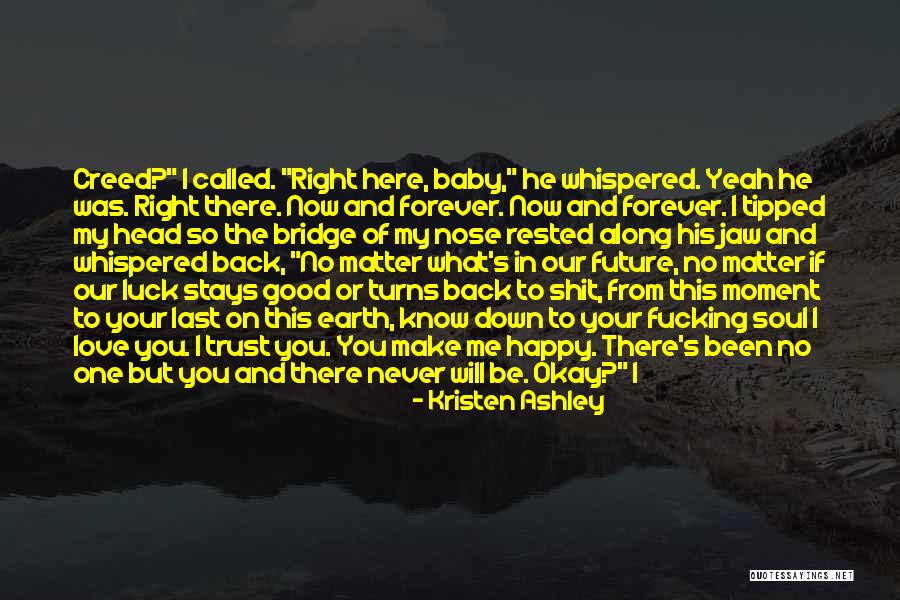 Good Luck In Your Future Quotes By Kristen Ashley