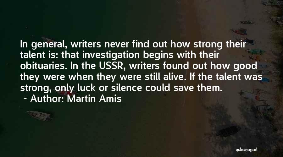 Good Luck Quotes By Martin Amis