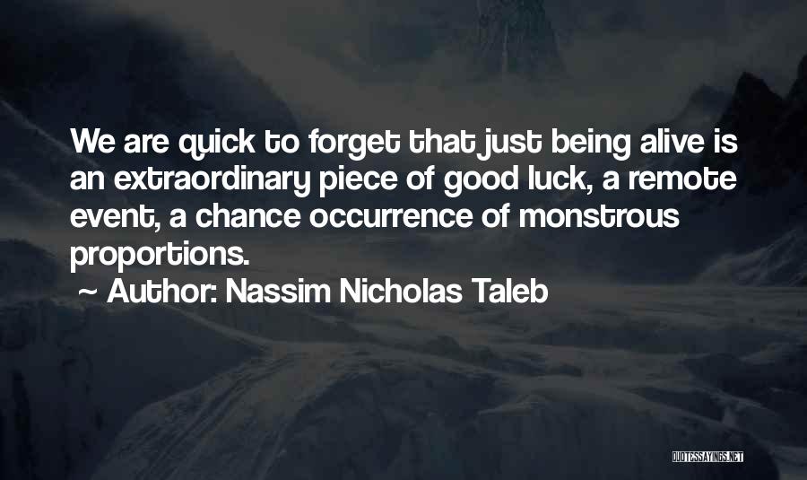 Good Luck Quotes By Nassim Nicholas Taleb