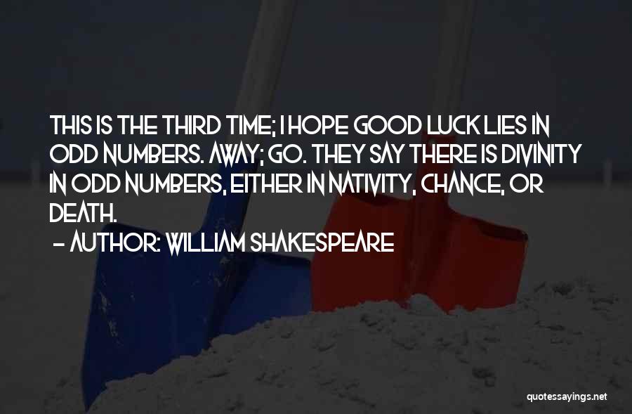 Good Luck Quotes By William Shakespeare