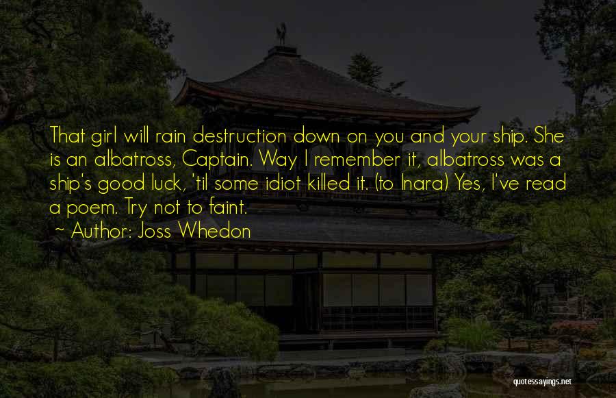 Good Luck Rain Quotes By Joss Whedon