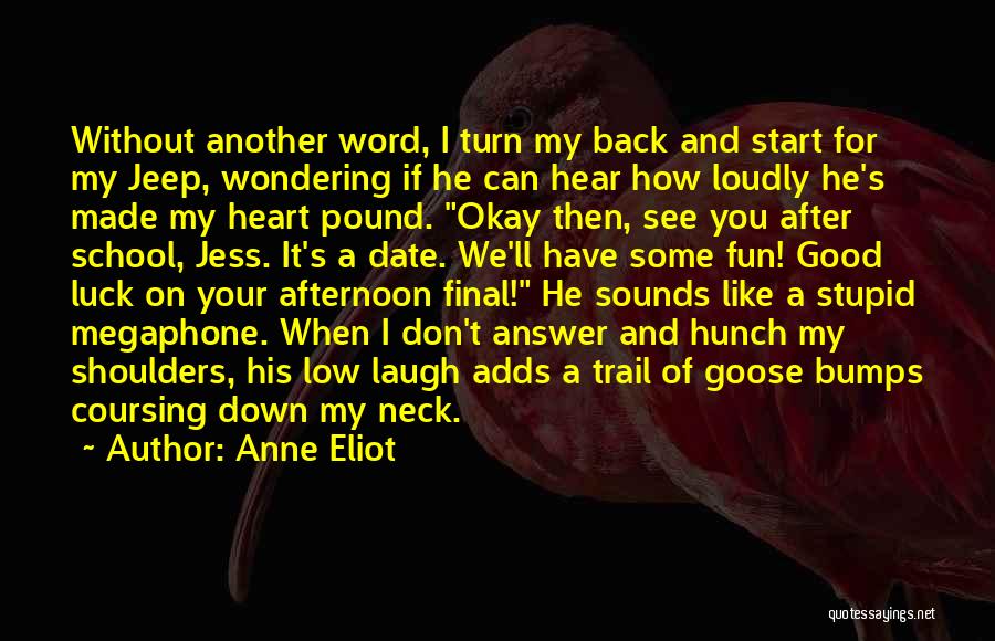 Good Luck School Quotes By Anne Eliot