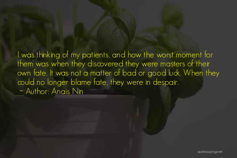 Good Luck Thinking Of You Quotes By Anais Nin