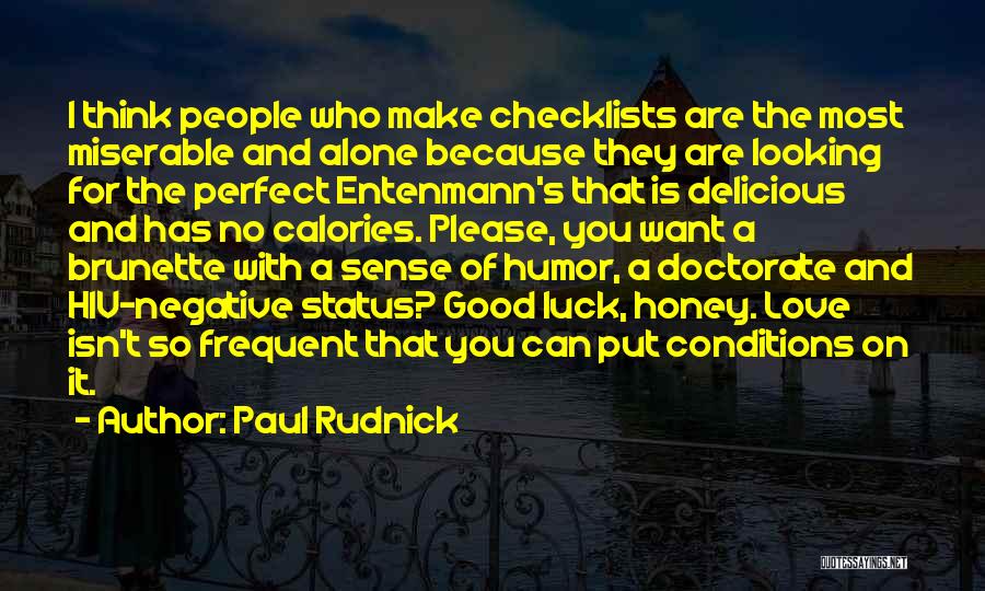 Good Luck Thinking Of You Quotes By Paul Rudnick