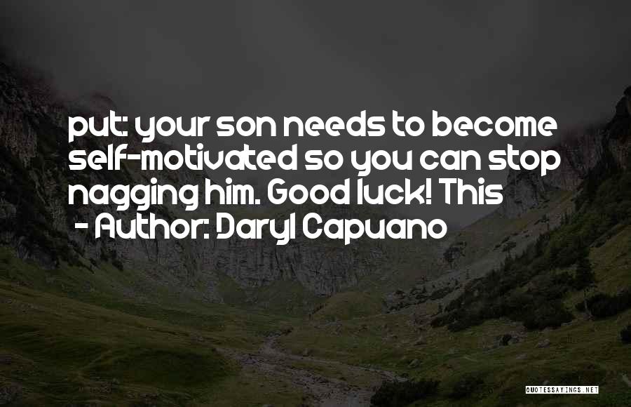Good Luck To My Son Quotes By Daryl Capuano