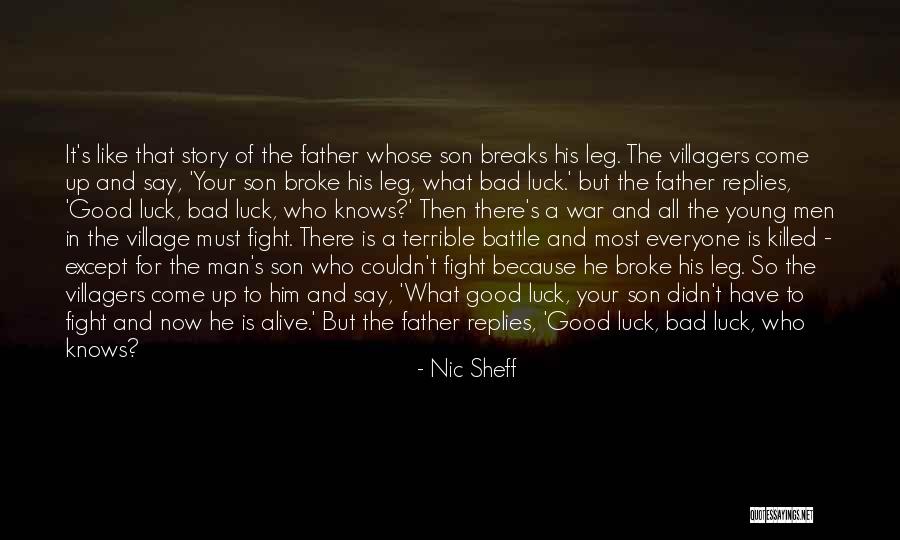 Good Luck To My Son Quotes By Nic Sheff Good Luck To My Son Quotes By Nic Sheff