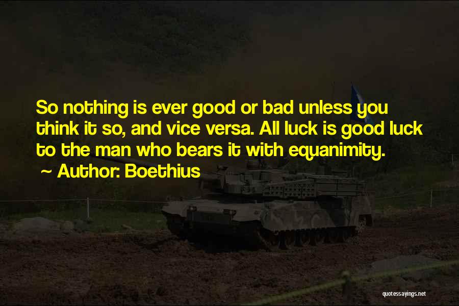 Good Luck To You Quotes By Boethius