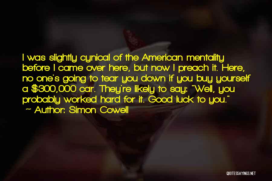 Good Luck To You Quotes By Simon Cowell