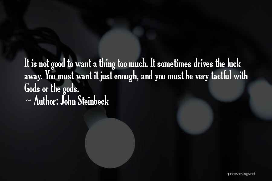 Good Luck To You Too Quotes By John Steinbeck