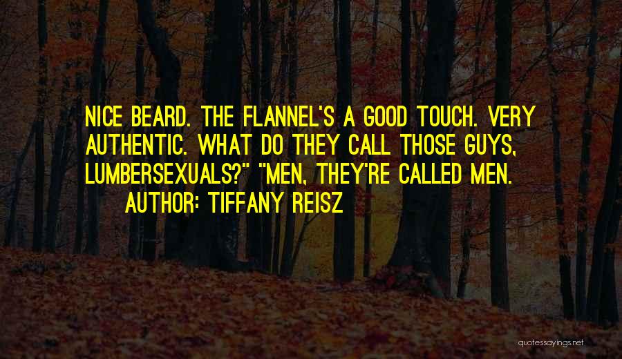 Good Lumberjack Quotes By Tiffany Reisz