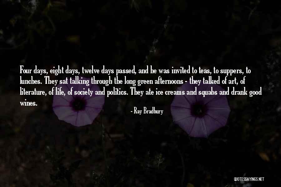 Good Lunches Quotes By Ray Bradbury Good Lunches Quotes By Ray Bradbury