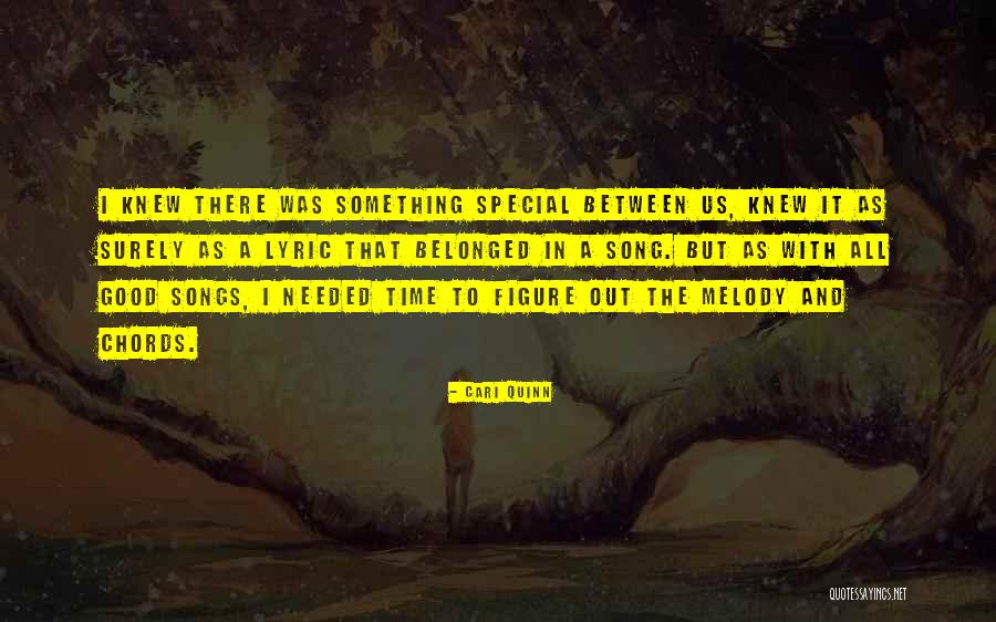 Good Lyric Quotes By Cari Quinn Good Lyric Quotes By Cari Quinn