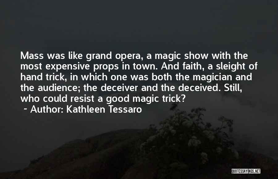 Good Magician Quotes By Kathleen Tessaro