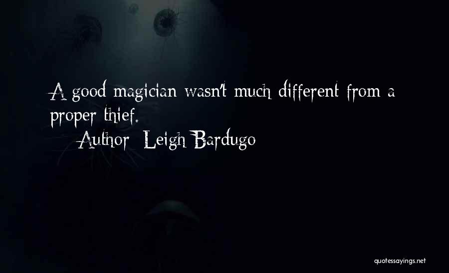 Good Magician Quotes By Leigh Bardugo