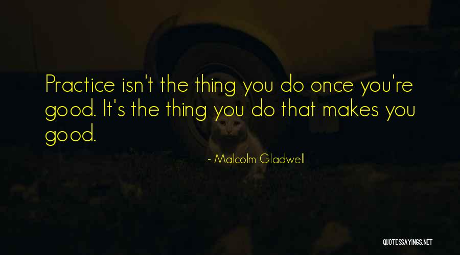 Good Malcolm Gladwell Quotes By Malcolm Gladwell Good Malcolm Gladwell Quotes By Malcolm Gladwell