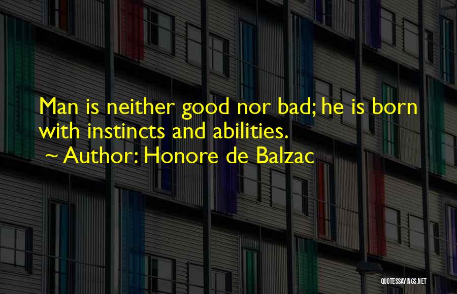 Good Man Bad Man Quotes By Honore De Balzac