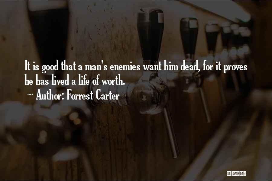 Good Man Death Quotes By Forrest Carter