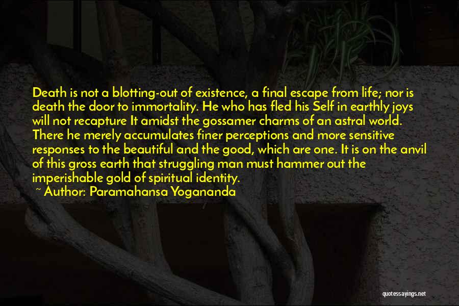 Good Man Death Quotes By Paramahansa Yogananda